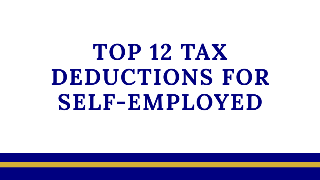 Top 12 tax deductions for self-employed